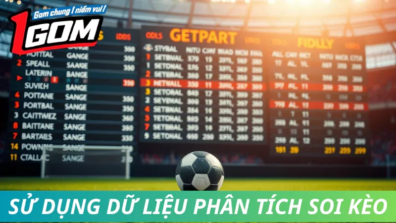 Hướng Dẫn Sử Dụng Dữ Liệu Phân Tích Để Soi Kèo